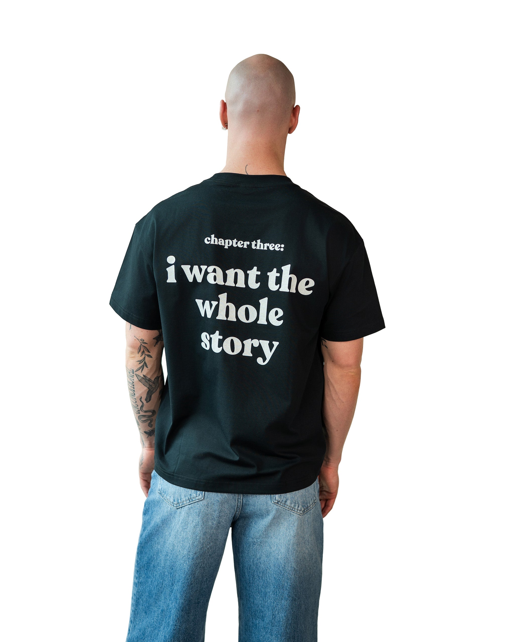 I Want the Whole Story Tee – Unisex Statement T-Shirt